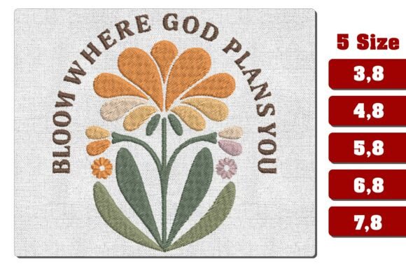 Bloom Where God Plans You Embroidery Des