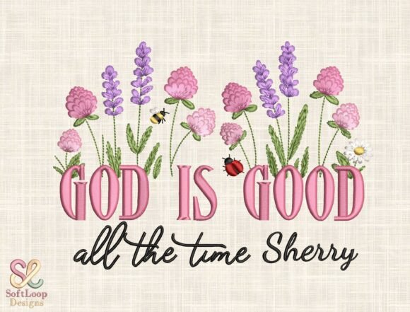 God Is Good Floral Embroidery Design